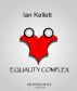 Equality Complex by Ian Kellett