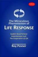 Cover for 'The Miraculous Phenomenon of Life Response'