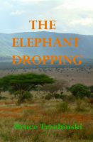 Cover for 'The Elephant Dropping'