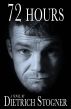 72 Hours by Dietrich Stogner