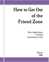 Cover for 'How to Get Out of the Friend Zone: Three Simple Steps to Moving From Friend to Lover'