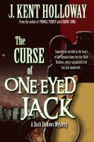 Cover for 'The Curse of One-Eyed Jack (A Dark Hollows Mystery)'