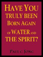 Cover for 'Have you truly been born again of water and the Spirit?'