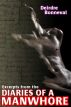 Excerpts from the Diaries of a Manwhore by Deirdre Bonneval