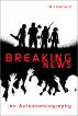 Breaking News: an Autozombiography by NJ Hallard