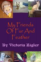 Cover for 'My Friends Of Fur And Feather'