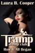 Tramp Stamp Club: How It All Began by Laura Cooper
