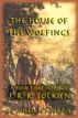 The House of the Wolfings: The William Morris Book that Inspired J. R. R. Tolkienâ€™s The Lord of the Rings by Michael W. Perry