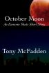 October Moon - An Eamonn Shute Short Story by Tony McFadden