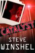 Catalyst by Steve Winshel