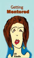 Cover for 'Getting Mentored: An F/f Office FemBitch Ultra-Short Story'