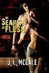 In Search of Flesh by JL McCale