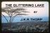 The Glittering Lake by Terry Thorp
