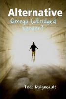 Cover for 'Alternative: Omega (abridged version)'