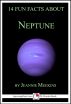 14 Fun Facts About Neptune: A 15-Minute Book by Jeannie Meekins