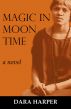 Magic In Moon Time by Dara Harper