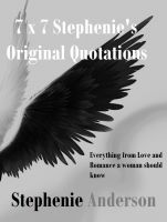 Cover for '7 x 7 Stephenie's Original Quotations'