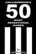 Collingwood's 50 Most Sensational Games by Jeff Dowsing