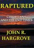 Raptured: Christians and the End Times by John and Verna Hargrove 