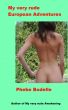 My Very Rude European Adventures by Phebe Bodelle