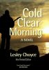 Cold Clear Morning by Lesley Choyce