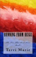 Cover for 'Running from Beige, The Ties That Bind Series, Book 1'