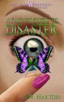 Cover for 'A Fairy's Guide to Disaster (Away From Whipplethorn Book One)'
