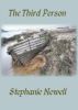 The Third Person by Stephanie Newell