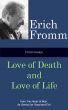 Fromm Essays: Love of Death and Love of Life by Erich Fromm