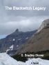 The Blackwitch Legacy by S. Bradley Stoner