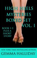 Cover for 'High Heels Mysteries Boxed Set Vol. I (Books 1-3 plus a short story)'