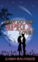 Cover for 'How Do You Spell Love?'