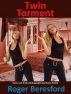 Twin Torment by Roger Beresford