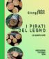 I pirati del legno by Federico Bini