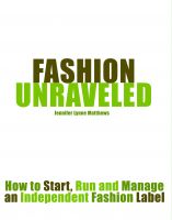 Cover for 'Fashion Unraveled: How to Start, Run and Manage an Independent Fashion Label'