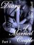 Diary of a Married Couple, Part 3 by Marie Bishoff