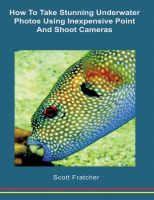 Cover for 'How to Take Stunning Underwater Photos Using Inexpensive Point and Shoot Cameras'