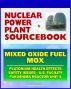 2011 Nuclear Power Plant Sourcebook: Mixed Oxide Fuel (MOX), Plutonium Health Effects, Fabrication Facility Documents, Safety Issues, Japanese Accident Crisis Fukushima Reactor Unit 3 by Progressive Management