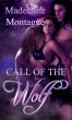 Call Of The Wolf by Madelaine Montague
