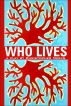 Who Lives?: A Play by Christopher Meeks