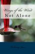 Wings of the Wind: Not Alone by Bethany Jean
