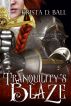 Tranquility's Blaze by Mundania Press 