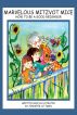 The Marvelous Mitzvot Mice - How to Be a Good Neighbor by Jennifer Littman