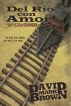 Del Rio Con Amor (Lost DMB Files #14) by David Mark Brown
