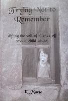 Cover for 'Trying Not to Remeber'