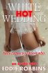 White Hot Wedding by Eddie Robbins
