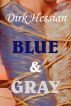 Blue and Gray (Gay Erotica / Gay Historical America) by Dirk Hessian