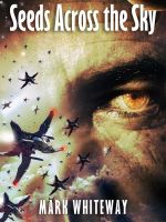 Cover for 'Lodestone Book Four: Seeds Across the Sky'