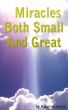 Miracles Both Small and Great by Mabel van Niekerk