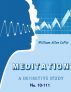 Meditation: A Definitive Study by William LePar